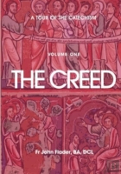 Bertrand.pt - A Tour Of The Catechism. Volume 1: The Creed