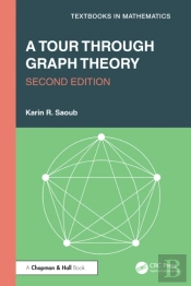 A Tour Through Graph Theory