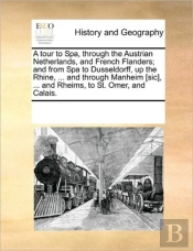 A Tour To Spa, Through The Austrian Neth