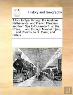 Bertrand.pt - A Tour To Spa, Through The Austrian Neth