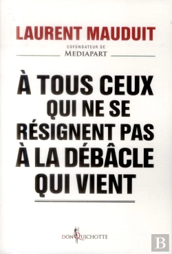 Bertrand.pt - À Tous Ceux Qui Ne Se Résignent Pas À La Débâcle Qui Vient