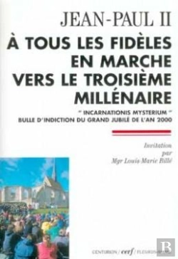 Bertrand.pt - A Tous Les Fideles En Marche Vers Le Troisieme Millenaire
