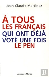 A Tous Les Francais Qui Ont Deja Vote Une Fois Le Pen