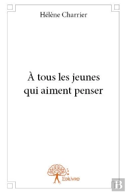 Bertrand.pt - À Tous Les Jeunes Qui Aiment Penser