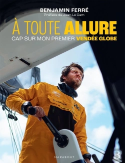 Bertrand.pt - À Toute Allure : Cap Sur Mon Premier Vendée Globe
