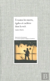 À Toutes Les Morts, Égales Et Cachées Dans La Nuit