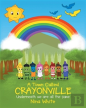 A Town Called Crayonville