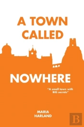 A Town Called Nowhere