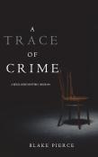 A Trace Of Crime (A Keri Locke Mystery--Book #4)