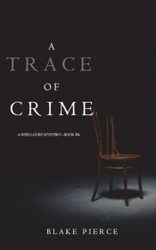 A Trace Of Crime (A Keri Locke Mystery--Book #4)