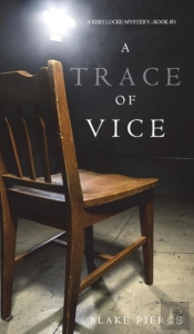 A Trace Of Vice (A Keri Locke Mystery--Book #3)