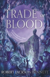 A Trade Of Blood