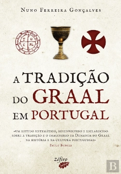 Bertrand.pt - A Tradição do Graal em Portugal
