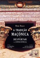 A Tradição Maçónica e o Despertar da Consciência