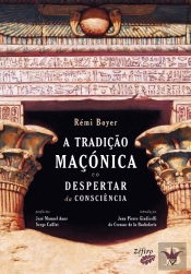 A Tradição Maçónica e o Despertar da Consciência