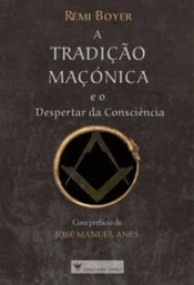 A Tradição Maçónica e o Despertar da Consciência