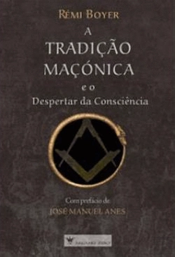 Bertrand.pt - A Tradição Maçónica e o Despertar da Consciência