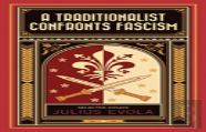 A Traditionalist Confronts Fascism