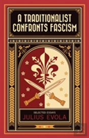 A Traditionalist Confronts Fascism