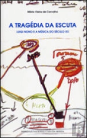 A Tragédia da Escuta