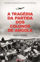 A Tragédia da Partida dos Colonos de Angola