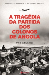 A Tragédia da Partida dos Colonos de Angola