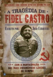 A Tragédia de Fidel Castro