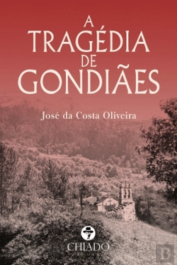 Bertrand.pt - A Tragédia de Gondiães