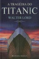 A Tragedia do Titanic