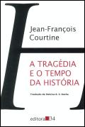 A Tragédia e o Tempo da História