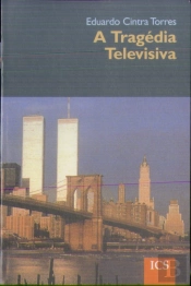A Tragédia Televisiva