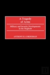 A Tragedy Of Arms