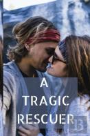 A Tragic Rescuer