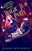 A Tragic Tea Party