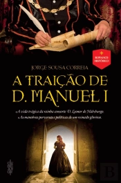 A Traição de D. Manuel I
