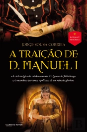 A Traição de D. Manuel I
