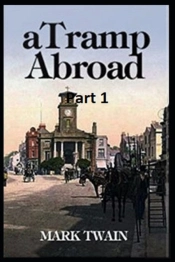 A Tramp Abroad, Part 1