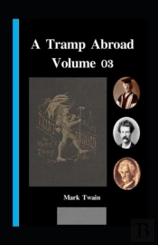 A Tramp Abroad, Part 3 Illustrated