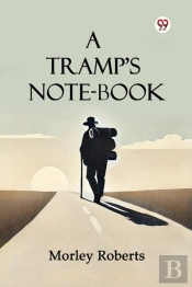 A Tramp'S Note-Book (Edition1)