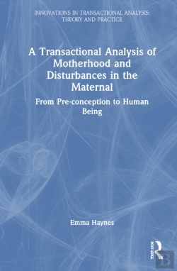 Bertrand.pt - A Transactional Analysis Of Motherhood And Disturbances In The Maternal