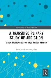 A Transdisciplinary Study Of Addiction