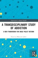 A Transdisciplinary Study Of Addiction