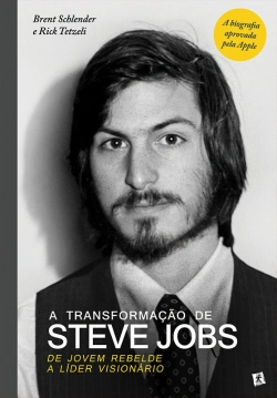 Bertrand.pt - A Transformação De Steve Jobs