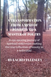 A Transformation From A Mind Of Poverty To A Master Of Poetry