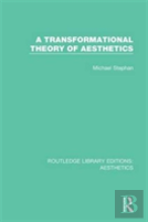 A Transformation Theory Of Aesthetics