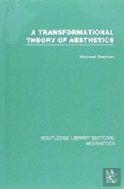 A Transformation Theory Of Aesthetics