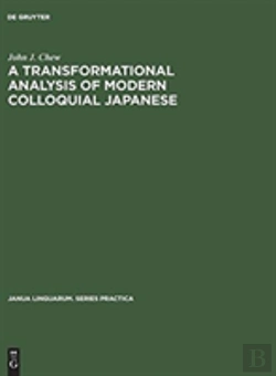Bertrand.pt - A Transformational Analysis Of Modern Colloquial Japanese