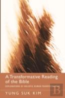 A Transformative Reading Of The Bible