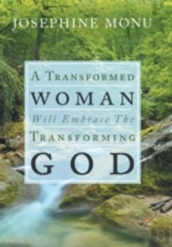 Bertrand.pt - A Transformed Woman Will Embrace The Transforming God