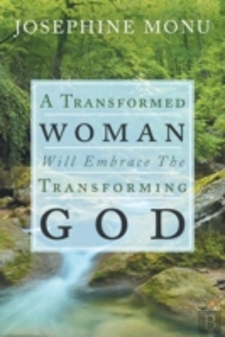 Bertrand.pt - A Transformed Woman Will Embrace The Transforming God